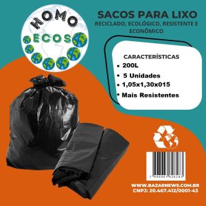 SACO PARA LIXO 200 LITROS C/ 05 UNIDADES HOMO ECOS 105 X 130 X 0,15MM REFORÇADO