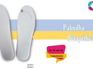 PALMILHA ORTOPÉDICA